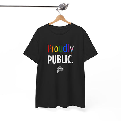 Proudly Public Unisex T-shirt