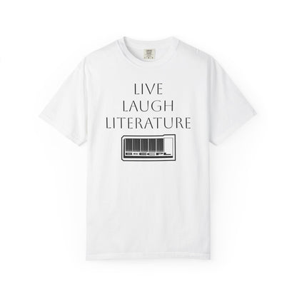 Live ~ Laugh ~ Literature Tee