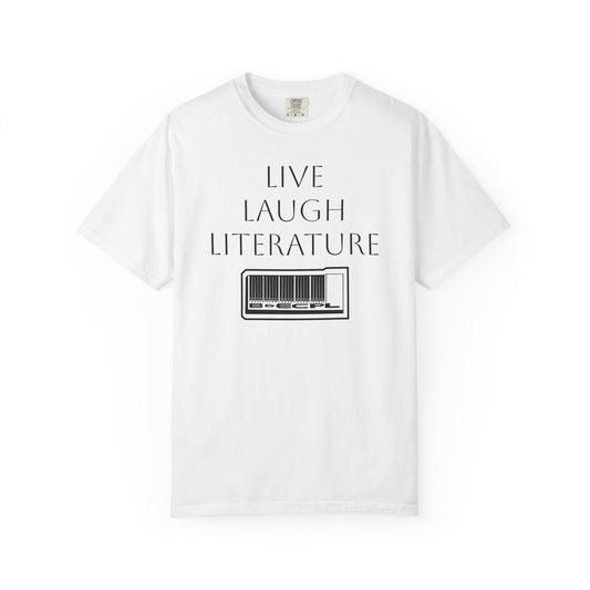Live ~ Laugh ~ Literature Tee