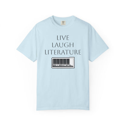 Live ~ Laugh ~ Literature Tee