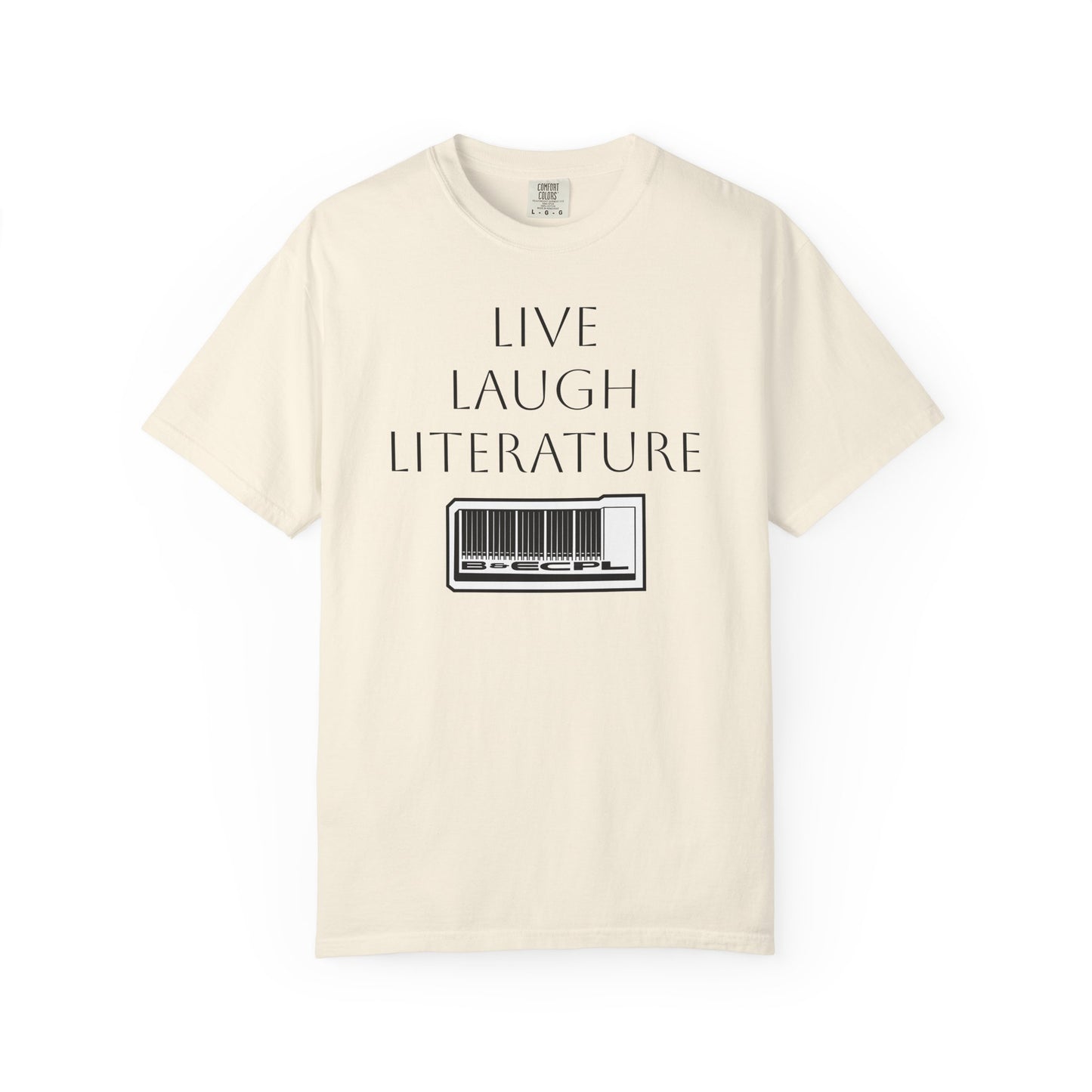 Live ~ Laugh ~ Literature Tee
