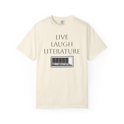 Live ~ Laugh ~ Literature Tee