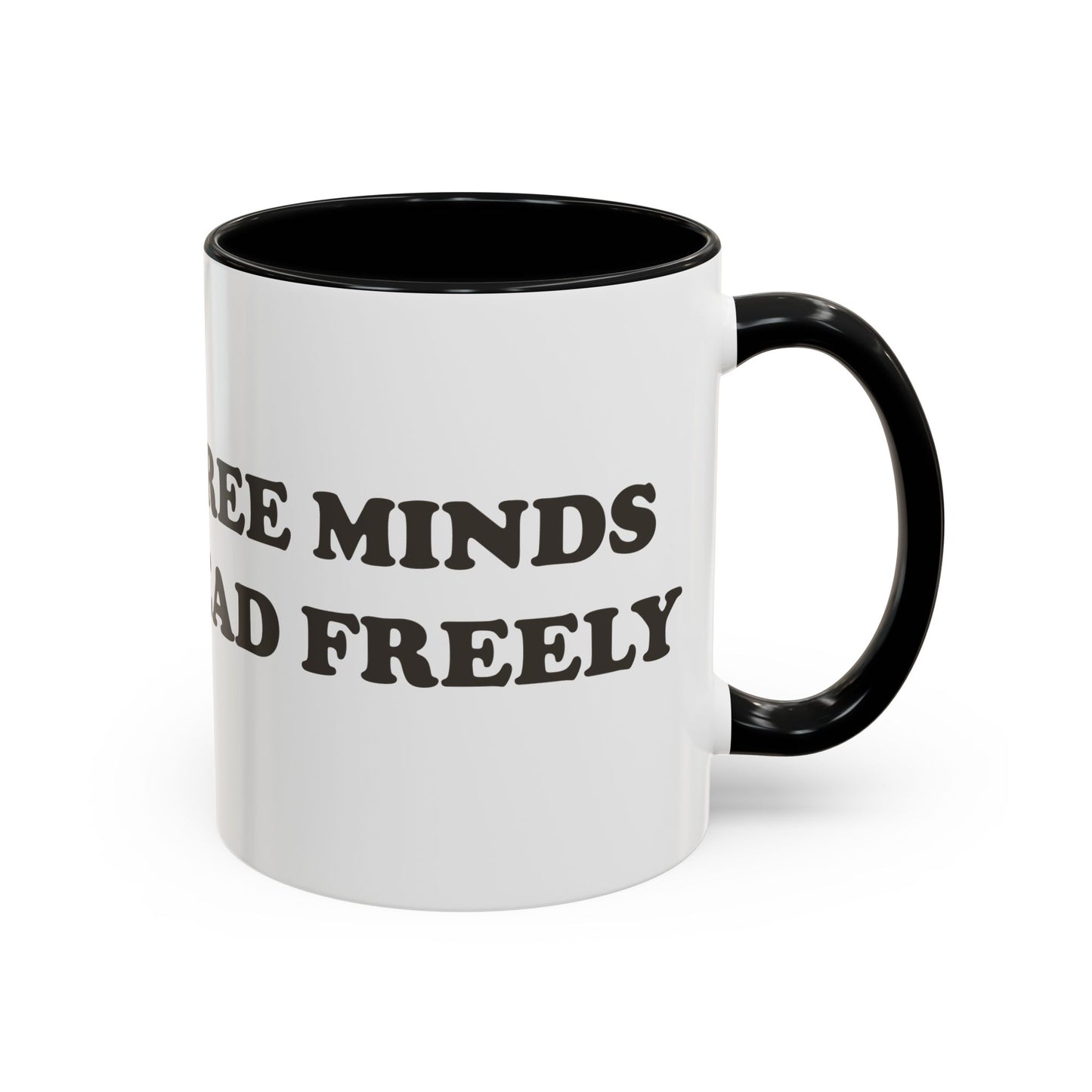 Free Minds Read Freely Coffee Mug (11, 15oz)